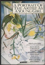 A Portrait of the Artist as a Young Girl (Ed. John Quinn)