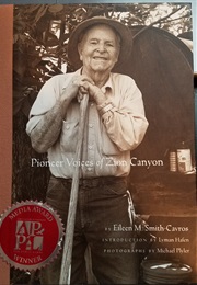 Pioneer Voices of Zion Canyon (Eileen M. Smith-Cavros)
