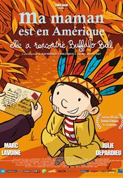 Ma Maman Est En Amérique, Elle a Rencontré Buffalo Bill