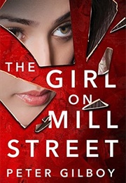 The Girl on Mill Street (Peter Gilboy)