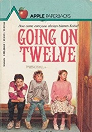 Going on Twelve (Candice F. Ransom)