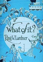 What of It? (Ring Lardner)