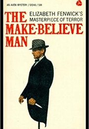 The Make-Believe Man (Elizabeth Fenwick)