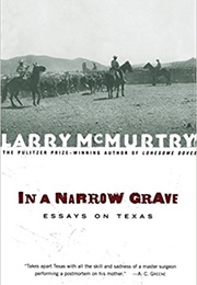 In a Narrow Grave (Larry McMurtry)