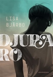 Djupa Ro (Lisa Bjärbo)