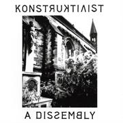 Konstruktivists - A Dissembly