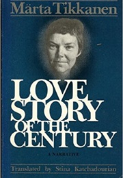 Love Story of the Century (Märta Tikkanen)