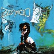 Zed Yago - From Over Yonder (1988)