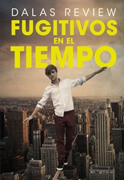 Fugitivos En El Tiempo (Dalas Review)