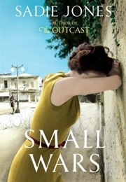 Small Wars (Sadie Jones)