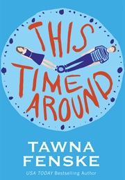 This Time Around (Tawna Fenske)