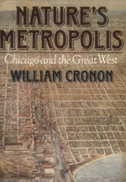 Nature&#39;s Metropolis (William Cronan)