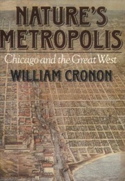 Nature's Metropolis (William Cronan)