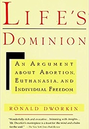 Life's Dominion (Ronald Dworkin)