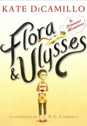 Flora &amp; Ulysses: The Illuminated Adventures (Kate DiCamillo)