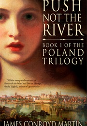 Push Not the River #1 (James Conroyd Martin)