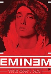 The Way I Am ((Eminem))