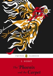 The Phoenix and the Carpet (E. Nesbit)