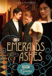 Emeralds and Ashes (Leila Rasheed)