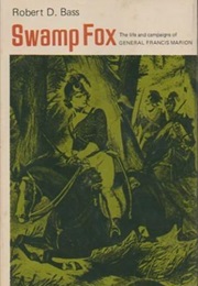 Swamp Fox (Robert Duncan Bass)