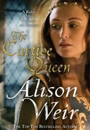 The Captive Queen (Alison Weir)