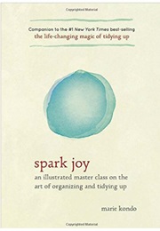 Spark Joy (Marie Kondo)