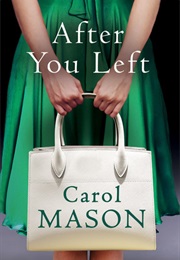 After You Left (Carol Mason)