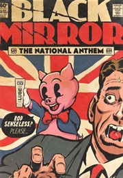 Black Mirror: The National Anthem (2011)