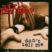 Don&#39;t Tell Me - Avril Lavigne