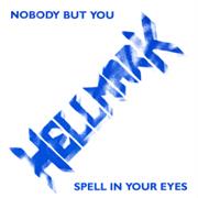 Hellmark - Nobody but You