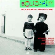 Jack Walrath - Ralph Reichert ‎– Solidarity