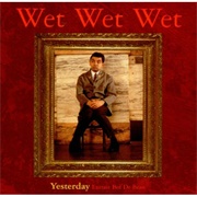 Yesterday - Wet Wet Wet