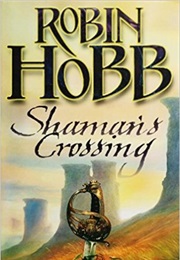 Shaman's Crossing (Hobb, Robin)