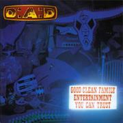 D.A.D. - Good Clean Family Entertainment You Can Trust