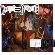 Day-In Day-Out - David Bowie