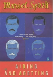 Aiding and Abetting (Muriel Spark)