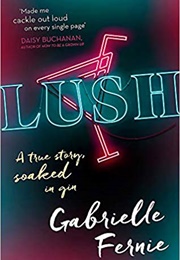 Lush (Gabrielle Fearnie)