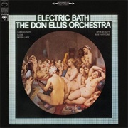 Don Ellis - Electric Bath (1967)