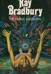 The Small Assassin (Ray Bradbury)