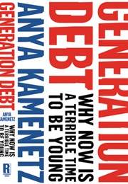 Generation Debt (Anya Kamenetz)