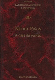 A Casa Da Paixão (Nélida Piñon)
