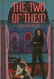 The Two of Them (Joanna Russ)