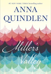 Miller&#39;s Valley (Quindlen)