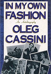 In My Own Fashion (Oleg Cassini)