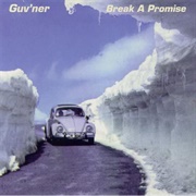 Guv'ner - Break a Promise