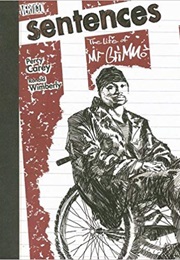 Sentences: The Life of MF Grimm (Percy Carey, Ronald Wimberly)