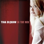 Tina Dickow - In the Red (2005)