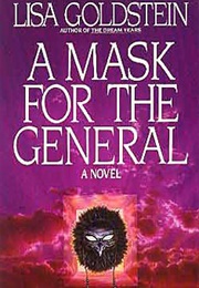 A Mask for the General (Lisa Goldstein)