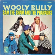Sam the Sham and the Pharaohs ‎– Wooly Bully (1965)