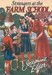 Strangers at the Farm School (Josephine Elder)